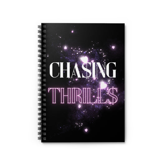 Spiral Notebook - Chasing Thrills