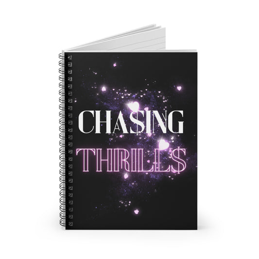 Spiral Notebook - Chasing Thrills